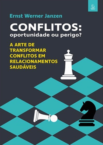 Conflitos: Oportunidade Ou Perigo?