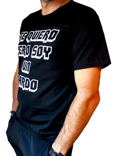 Imagen 2 de 9 de Remera Hombre Te Quiero Pero Soy Un Bardo Cumbia Frases