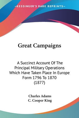 Libro Great Campaigns: A Succinct Account Of The Principa...