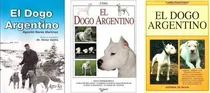 Comprar Combo 3 Libros De Valiño: El Dogo Argentino