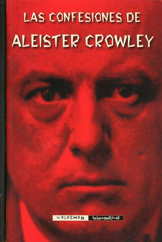 Aleister Crowley Las confesiones de Aleister Crowley Tapa dura Editorial Valdemar