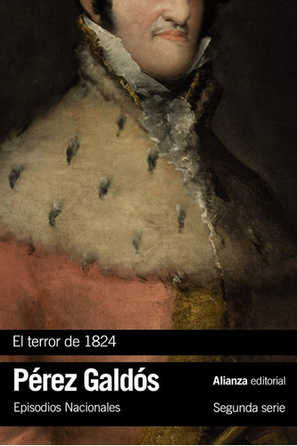 El Terror De 1824: Episodios Nacionales, 17 / Segunda Serie 