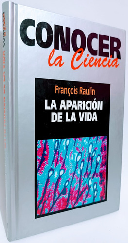 La Aparición De La Vida Francois Raulin