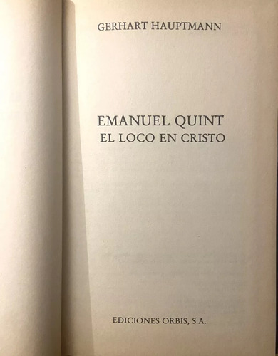 Emanuel Quint, El Loco En Cristo, Gerhart Hauptmann (Reacondicionado)