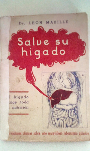 Salve Su Hígado. - Dr Leon Mabille