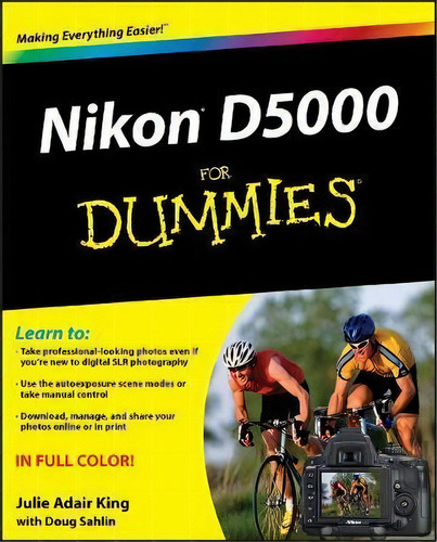 Nikon D5000 For Dummies, De Julie Adair King. Editorial John Wiley & Sons Inc, Tapa Blanda En Inglés