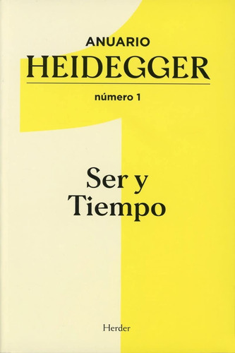 Anuario Heidegger Número 1. Ser Y Tiempo 51nrv