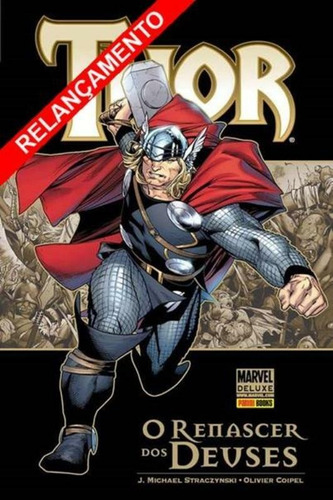 Thor: O Renascer dos Deuses, de Straczynki, J. Michael. Editora Panini Brasil LTDA, capa dura em português, 2017