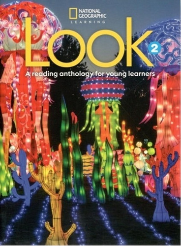 Look 2 - A Reading Anthology For Young Learners 
