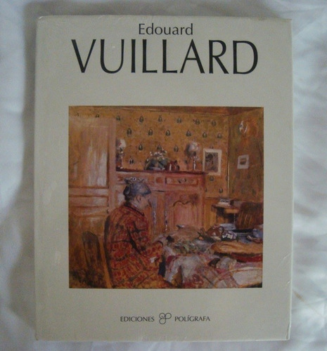 Edouard Vuillard Pinturas Libro Nuevo