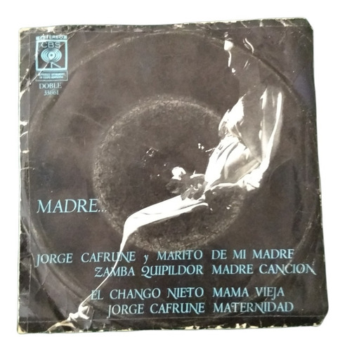 Madre Vinilo Ep J. Cafrune Zamba Quipildor Chango Nieto 