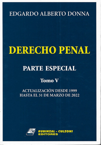 Derecho Penal - Parte Especial Tomo V  Donna  2022 Rubinzal