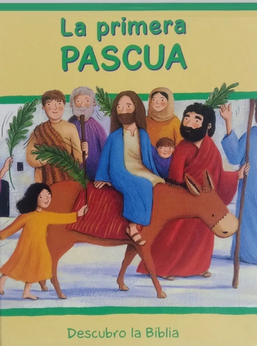 Libro Para Niños Descubro La Biblia: La Primera Pascua