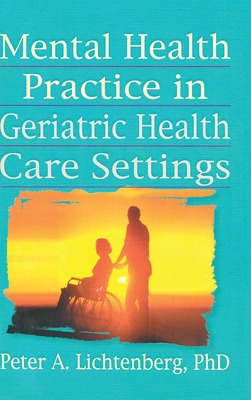 Libro Mental Health Practice In Geriatric Health Care Set...