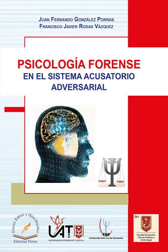 Psicologia Forense En El Sistema Acusatorio Adversarial