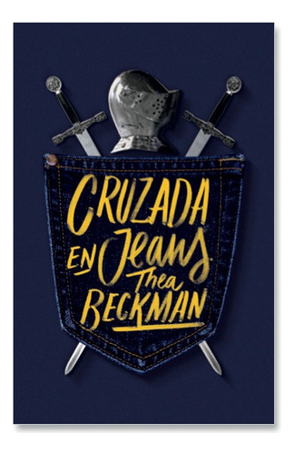 Libro Cruzada En Jeans - Thea Beckman