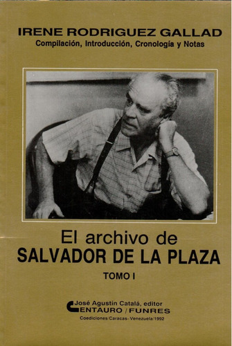 Libro Fisico El Archivo De Salvador De La Plaza Original