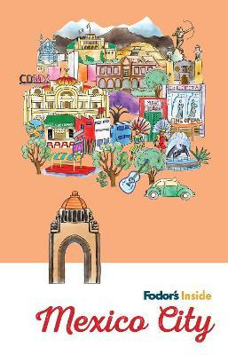 Libro Fodor's Inside Mexico City - Fodor's Travel Guides