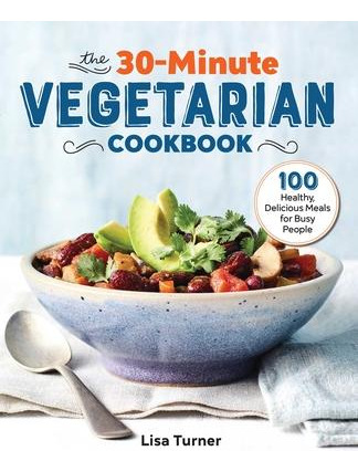 Libro The 30-minute Vegetarian Cookbook : 100 Healthy, De...