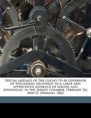 Libro Special Message Of The Ought-to-be Governor Of Wisc...