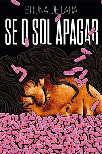 Se O Sol Apagar - 1ªed.(2023), De Bruna De Lara. Editora Zouk, Capa Mole, Edição 1 Em Português, 2023