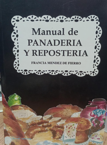 Libro Manual De Panaderia Y Reposteria