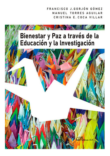 Libro Bienestar Y Paz A Traves De La Educacion Y La Inves...