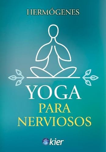 Yoga Para Nerviosos - Hermogenes