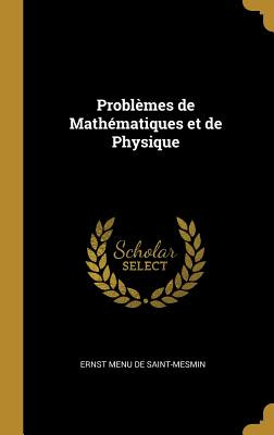 Libro Problã¨mes De Mathã©matiques Et De Physique - Menu ...