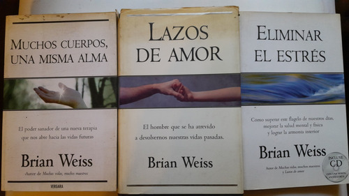 Brian Weiss 3 Lib Lazos De Amor Estress Muchos Cuerpos D9