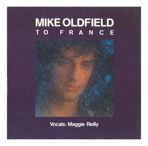 Mike Oldfield - To France | 12'' Maxi Single Vinilo Usado