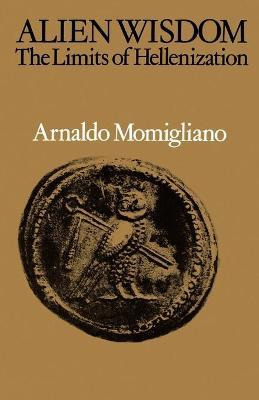 Libro Alien Wisdom - Arnaldo Momigliano