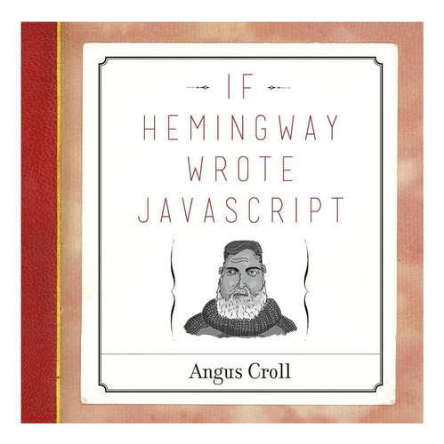 Libro: Si Hemingway Escribiera Javascript