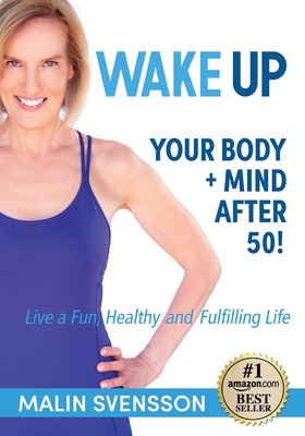 Libro Wake Up Your Body + Mind After 50! - Svensson, Malin