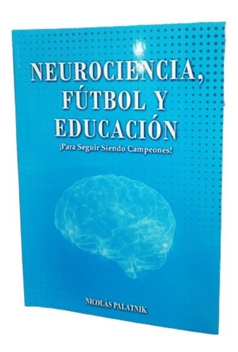 Libro Neurociencia, Futbol Y Educación - Btu Store