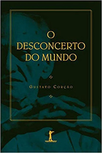 O Desconcerto Do Mundo