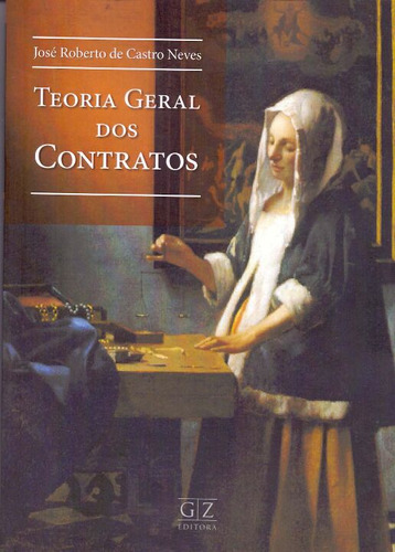 Libro Teoria Geral Dos Contratos Gz Editora De Neves Jose R