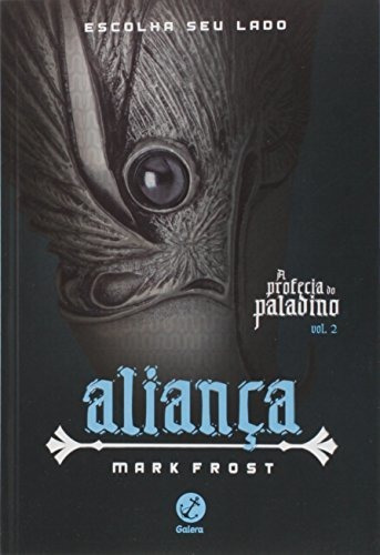 Libro Aliança (vol 2 A Profecia Do Paladino) De Mark Frost G