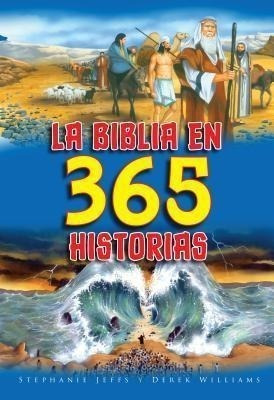 La Biblia En 365 Historias - Jeffs Y Williams