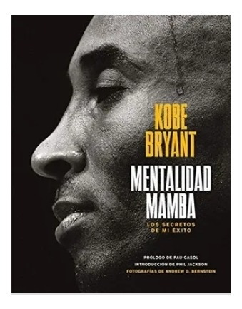 Imagen 2 de 2 de Mentalidad Mamba. Los Secretos De Mi Éxito - Bryant. Nuevo