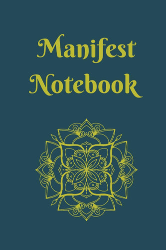 Libro: Manifest Notebook: Blank Lined Mandala Design Noteboo