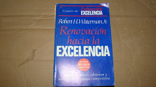 Renovacion Hacia La Excelencia , Robert H. Waterman Jr.