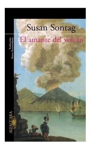Libro Amante Del Volcan De Sontag Susan