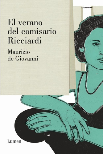 El Verano Del Comisario Ricciardi - De Giovanni, Maurizio