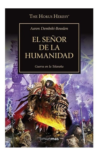 Warhammer40k-la Herejía De Horus 41:el Señor De La Humanidad