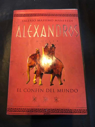 Antiguo Libro Alexandros El Confin Del Mundo. 53836