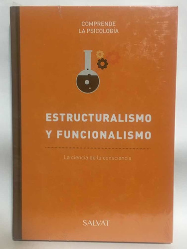 Cómprende La Psicología- Estructuralismo Y Funcionalismo