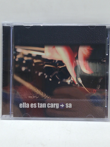 Ella Es Tan Cargosa *11* Cd Nuevo