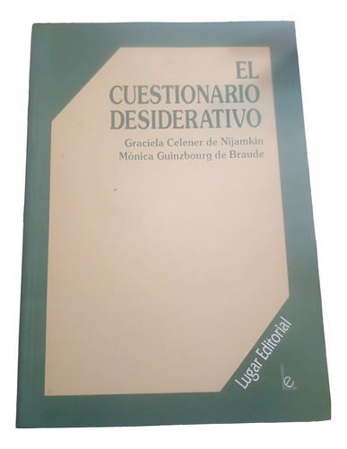 El Cuestionario Desiderativo, Celener, Ed. Lugar (Usado)