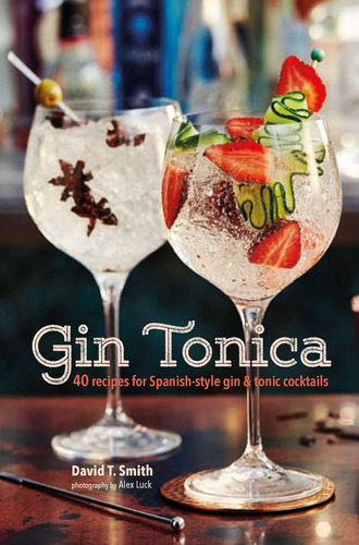 Libro Gin Tonica: 40 Recetas Cócteles Gin Tonic Al